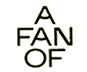 A Fan Of